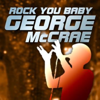 George McCrae - Rock You Baby