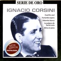 Ignacio Corsini - Serie De Oro Vol 2: Ignacio Corsini