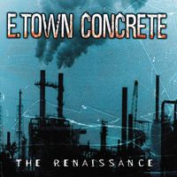 E. Town Concrete - The Renaissance (Explicit)