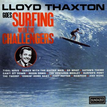 The Challengers - Lloyd Thaxton Goes Surfing With The Challengers