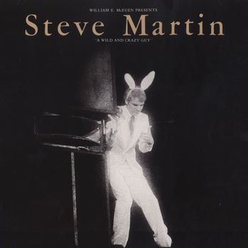 Steve Martin - A Wild & Crazy Guy
