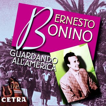 Ernesto Bonino - Guardando All 'America