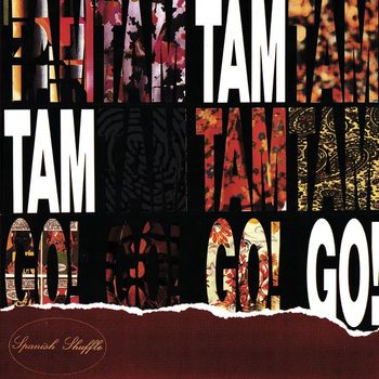 Tam Tam Go - Spanish Suffle