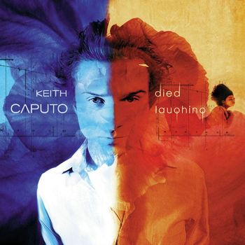 Keith Caputo - Died Laughing
