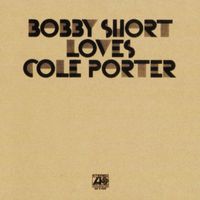 Bobby Short - Bobby Short Loves Cole Porter