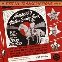 Bob Wills & His Texas Playboys - Tiffany Transcriptions, Vol. 9