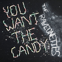 The Raveonettes - You Want The Candy / Forever In Your Arms