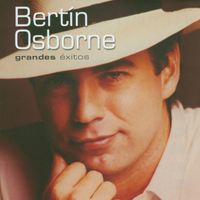 Bertin Osborne - Grandes Exitos