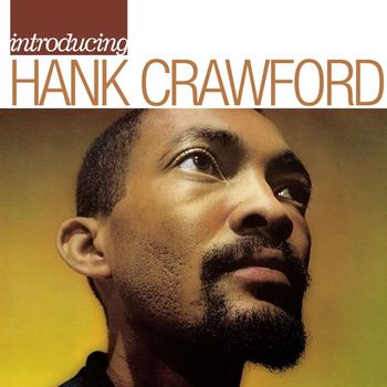 Hank Crawford - Introducing Hank Crawford
