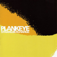 Plankeye - Strange Exchange