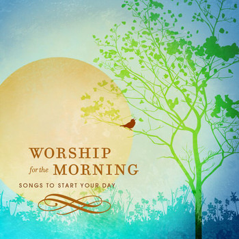 Various Artists - Worship For The Morning