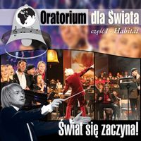 Piotr Rubik - Oratorium Dla Swiata - Habitat Cz.1