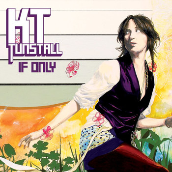 KT Tunstall - If Only