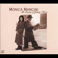 Monica Mancini - The Dreams Of Johnny Mercer