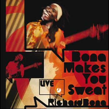 Richard Bona - Bona Makes You Sweat - Live