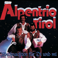 Alpentrio Tirol - Weihnachten für di und mi