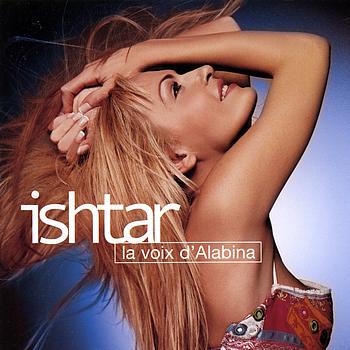 Ishtar - Ishtar, la voix d'Alabina