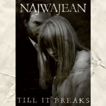 NajwaJean - Till It Breaks