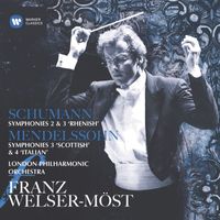 Franz Welser-Möst - Schumann & Mendelssohn: Symphonies