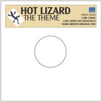 Hot Lizard - The Theme (Mixes)