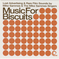Mike Sammes and The Mike Sammes Singers - Music For Biscuits