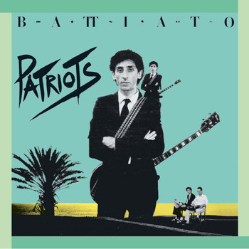 Franco Battiato - Patriots (2008 Remastered Edition)