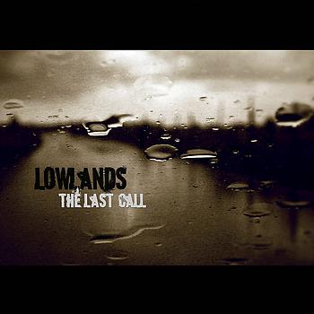 LOWLANDS - The Last Call