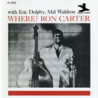 Ron Carter, Eric Dolphy, Mal Waldron - Where? (RVG Remaster)