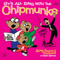 Alvin And The Chipmunks - Let's All Sing With The Chipmunks