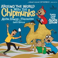 Alvin And The Chipmunks - Around The World With The Chipmunks