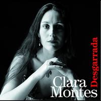 Clara Montes - Desgarrada