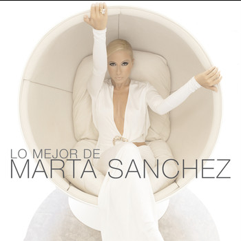 Marta Sánchez - Lo Mejor De Marta Sanchez