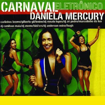 Daniela Mercury - Carnaval Electrônico