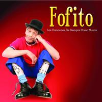 Fofito - Las Canciones De Siempre Como Nunca