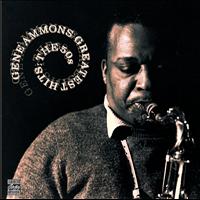 Gene Ammons - Greatest Hits: The 50s