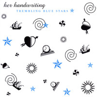 Trembling Blue Stars - Her Handwriting