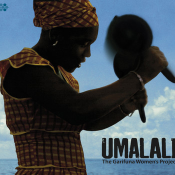 Umalali - The Garifuna Women's Project