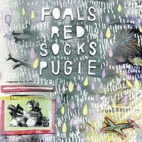 Foals - Red Socks Pugie