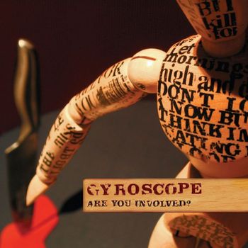 Gyroscope - Are You Involved?