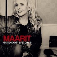 Maarit - Good Days, Bad Days