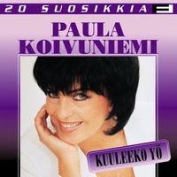 Paula Koivuniemi - 20 Suosikkia / Kuuleeko yö