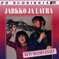 Jarkko ja Laura - 20 Suosikkia / Kuin silloin ennen