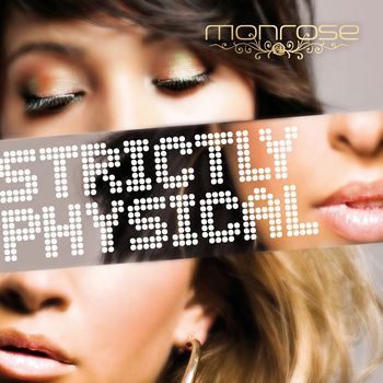 Monrose - Strictly Physical