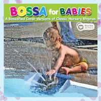 Bossa For Babies - Bossa For Babies