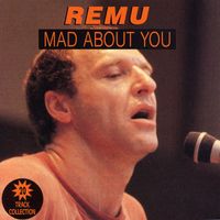 Remu - Mad About You