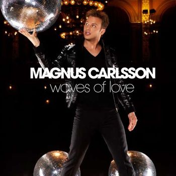 Magnus Carlsson - Waves Of Love