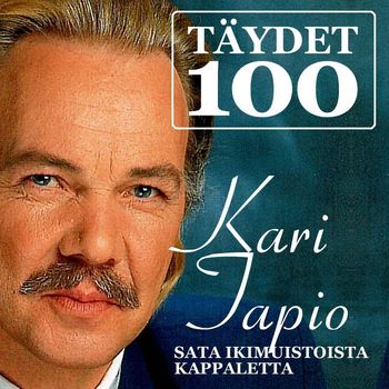 Kari Tapio - Täydet 100