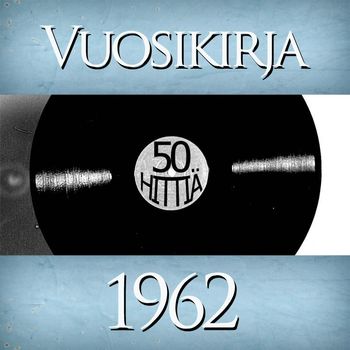 Various Artists - Vuosikirja 1962 - 50 hittiä