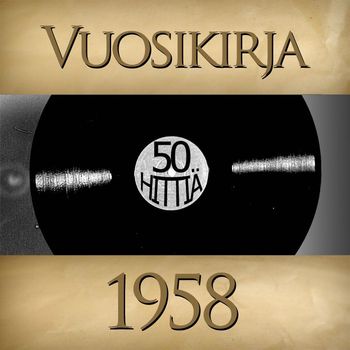 Various Artists - Vuosikirja 1958 - 50 hittiä