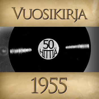Various Artists - Vuosikirja 1955 - 50 hittiä